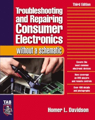 bokomslag Troubleshooting & Repairing Consumer Electronics Without a Schematic