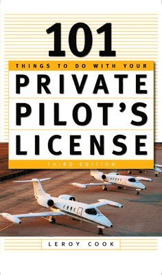 101 Things To Do After You Get Your Private Pilot's License 1