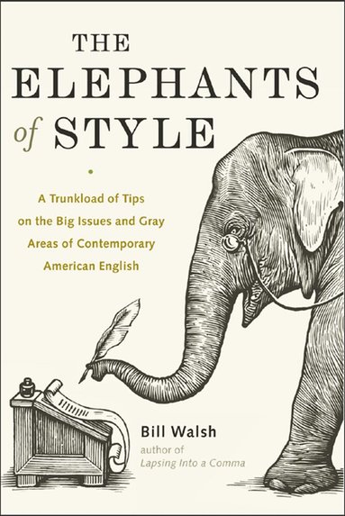 Bill Walsh - Elephants of Style, Häftad