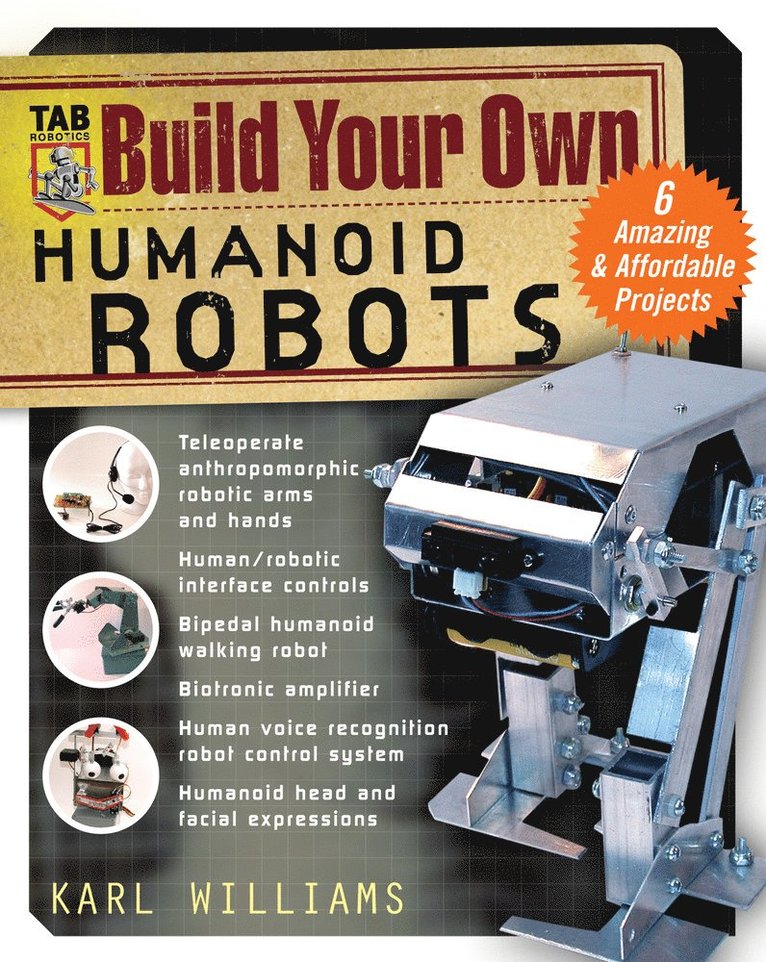 Karl Williams - Build Your Own Humanoid Robots, Häftad