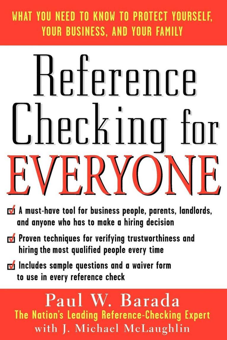 Paul Barada, J. McLaughlin, J. Mclaughlin - Reference Checking for Everyone: What You Need to Know to Protect Yourself, Your Business, and Your Family, Häftad