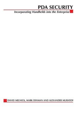 David Melnick, Inc. Asynchrony Solutions, Mark Dinman, Alexander Muratov - PDA Security, Häftad