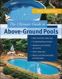 bokomslag The Ultimate Guide to Above-Ground Pools
