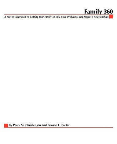 bokomslag Family 360: A Proven Approach to Getting Your Family to Talk, Solve Problems, and Improve Relationships