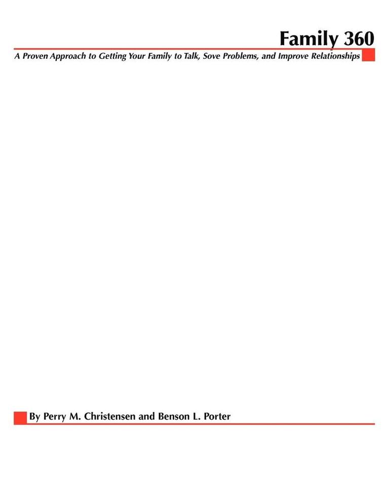 Family 360: A Proven Approach to Getting Your Family to Talk, Solve Problems, and Improve Relationships 1
