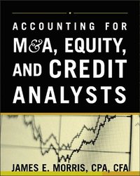 bokomslag Accounting for M&A, Credit, & Equity Analysts