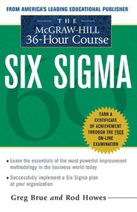 bokomslag The McGraw Hill 36 Hour Six Sigma Course