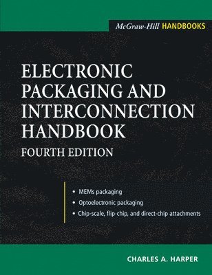 bokomslag Electronic Packaging and Interconnection Handbook 4/E