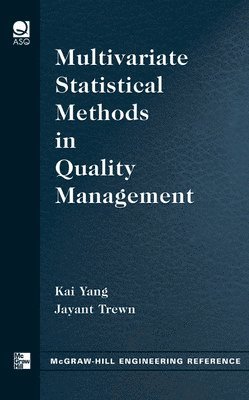 Kai Yang, Jayant Trewn - Multivariate Statistical Methods in Quality Management, Inbunden