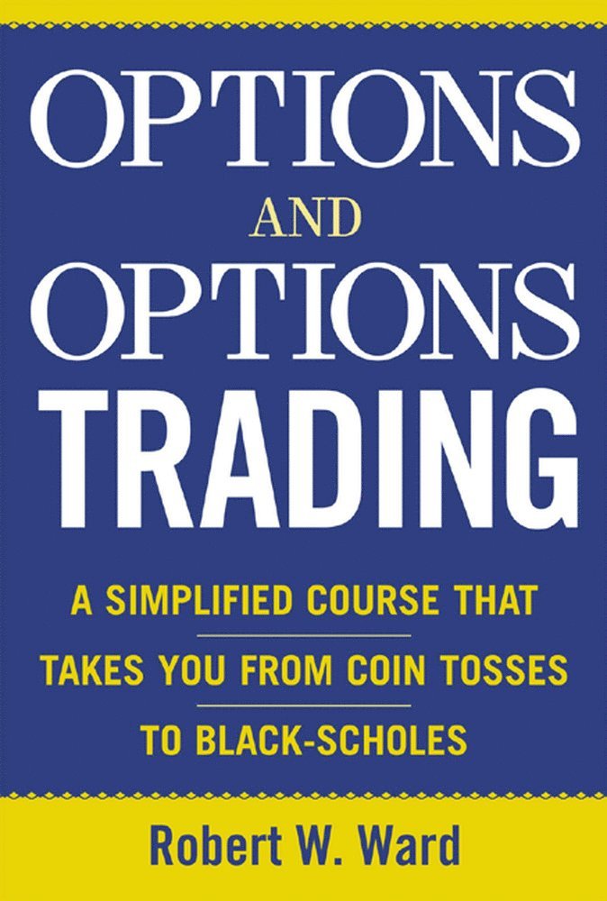 Robert Ward - Options and Options Trading, Inbunden