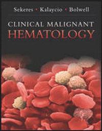 bokomslag Clinical Malignant Hematology