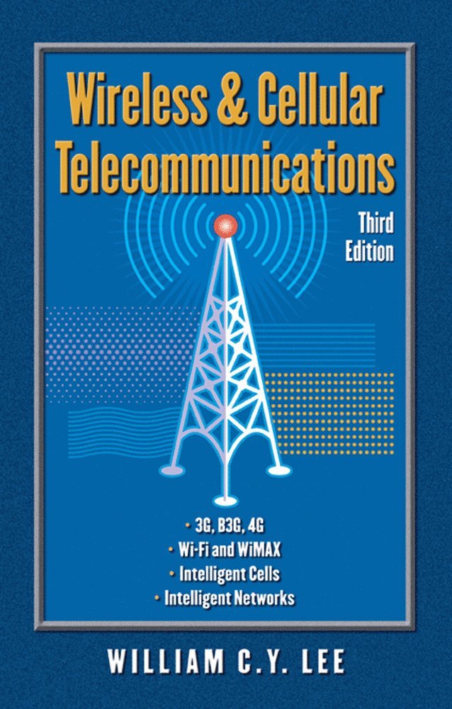 William Lee, William C. y. Lee, William C Y Lee - Wireless and Cellular Communications, Inbunden