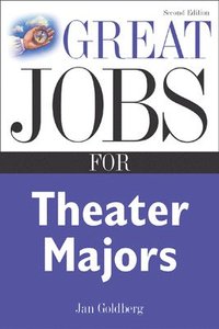 bokomslag Great Jobs for Theater Majors, Second edition