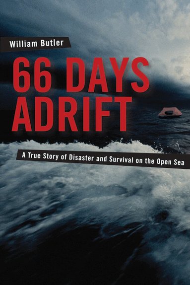 William Butler - 66 Days Adrift, Häftad