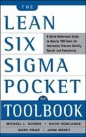 bokomslag The Lean Six Sigma Pocket Toolbook: A Quick Reference Guide to 70 Tools for Improving Quality and Speed: A Quick Reference Guide to 70 Tools for Improving Quality and Speed