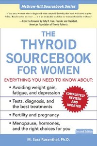 bokomslag The Thyroid Sourcebook for Women