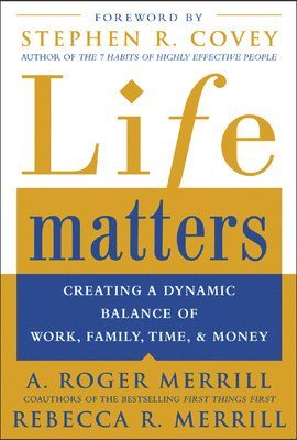 A. Roger Merrill, Rebecca Merrill, A Roger Merrill - Life Matters, Häftad