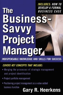 Gary Heerkens, Gary R. Heerkens, Gary R Heerkens - Business Savvy Project Manager, Inbunden