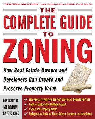 Dwight Merriam - Complete Guide to Zoning, Häftad