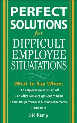 Perfect Solutions for Difficult Employee Situations 1