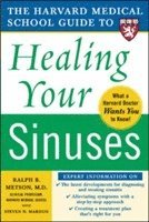 Ralph Metson, Steven Mardon - Harvard Medical School Guide to Healing Your Sinuses, Häftad