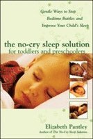 bokomslag The No-Cry Sleep Solution for Toddlers and Preschoolers: Gentle Ways to Stop Bedtime Battles and Improve Your Childs Sleep