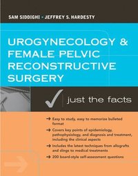 bokomslag Urogynecology and Female Pelvic Reconstructive Surgery: Just the Facts