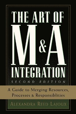 The Art of M&A Integration 2nd Ed 1