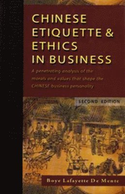 DE MENTE, DE MENTE - CHINESE ETIQUETTE AND ETHICS AND BUSINESS, ASIA EDITION, Häftad