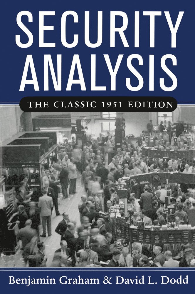Security Analysis: The Classic 1951 Edition
