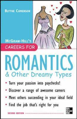 Blythe Camenson - Careers for Romantics & Other Dreamy Types, Second ed., Häftad