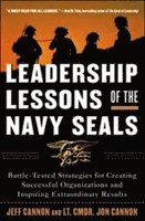bokomslag Leadership Lessons of the Navy SEALS: Battle-Tested Strategies for Creating Successful Organizations and Inspiring Extraordinary Results