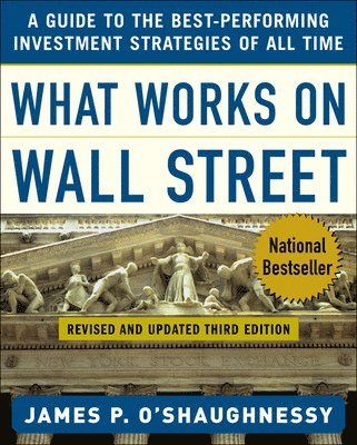 James O'Shaughnessy - What Works on Wall Street, Inbunden