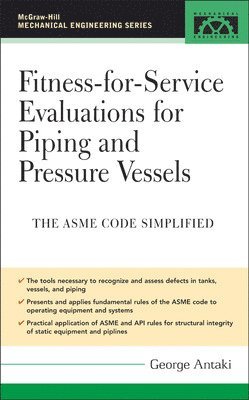 Fitness-for-Service Evaluations for Piping and Pressure Vessels 1