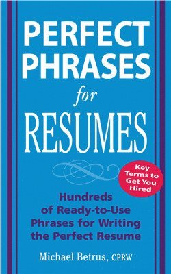 Perfect Phrases for Resumes 1