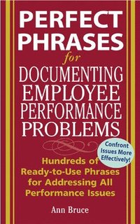 bokomslag Perfect Phrases for Documenting Employee Performance Problems