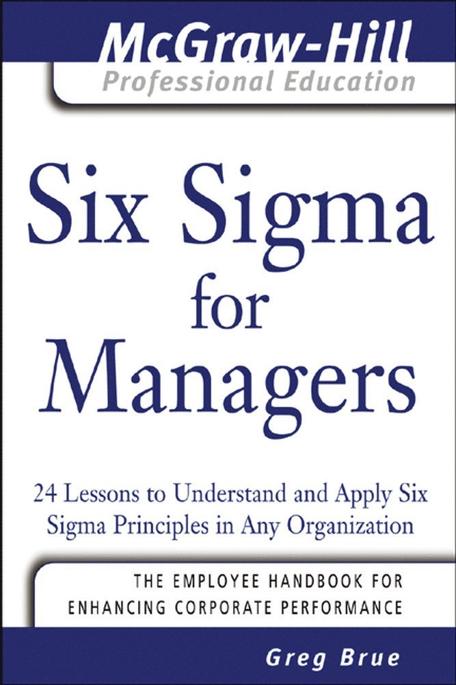 Greg Brue - Six Sigma for Managers, Häftad