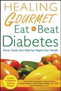 bokomslag Healing Gourmet Eat to Beat Diabetes