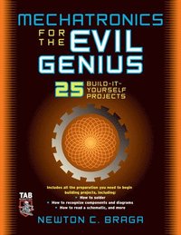 bokomslag Mechatronics for the Evil Genius