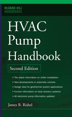 James Rishel, Thomas Durkin, Ben Kincaid, James B. Rishel, Thomas H. Durkin, James B Rishel, Thomas H Durkin, Ben L Kincaid - HVAC Pump Handbook, Second Edition, Inbunden