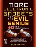bokomslag More Electronic Gadgets for the Evil Genius: 40 New Build-it-Yourself Projects