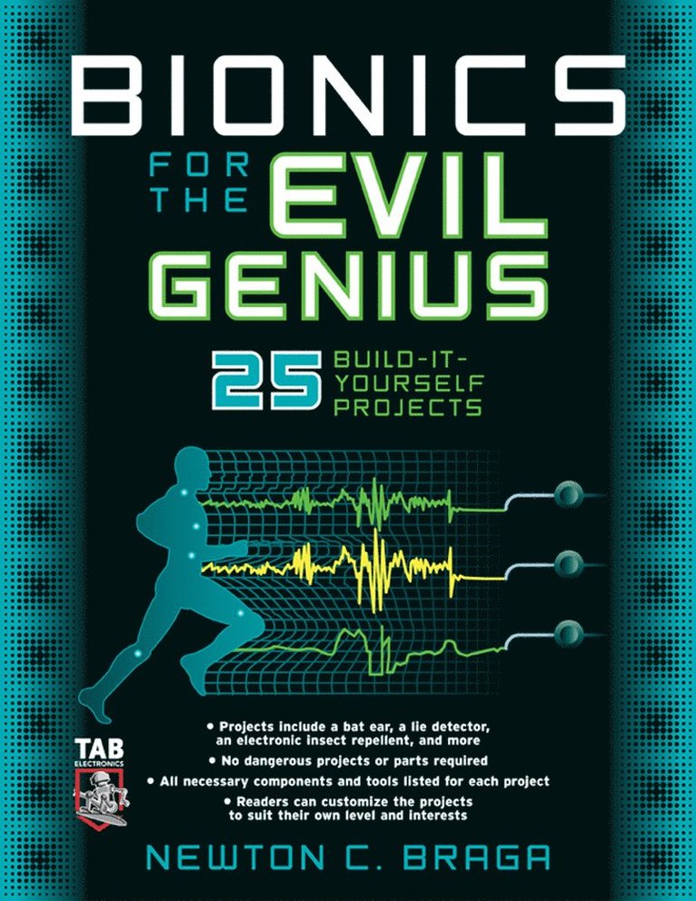 Newton Braga - Bionics for the Evil Genius, Häftad