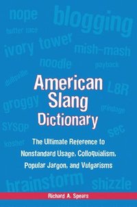 bokomslag American Slang Dictionary, Fourth Edition