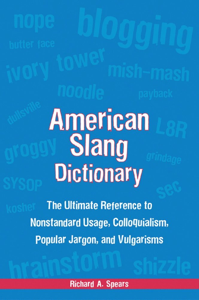 American Slang Dictionary, Fourth Edition 1