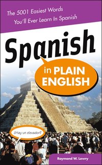 bokomslag Spanish in Plain English: The 5,001 Easiest Words You'll Ever Learn in Spanish