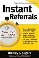 Bradley Sugars, Brad Sugars, Bradley J. Sugars, Sugars Bradley - Instant Referrals, Häftad