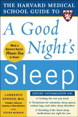 bokomslag Harvard Medical School Guide to a Good Night's Sleep