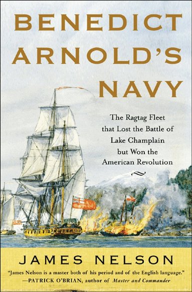James Nelson - Benedict Arnold's Navy, Inbunden