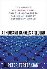 bokomslag Thousand Barrels a Second: The Coming Oil Break Point and the Challenges Facing an Energy Dependent World