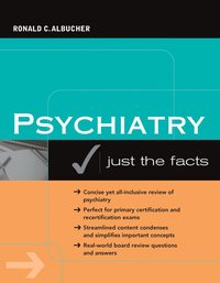 bokomslag Psychiatry: Just the Facts